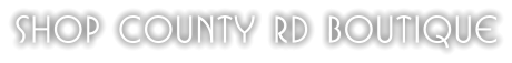 shop county rd boutique